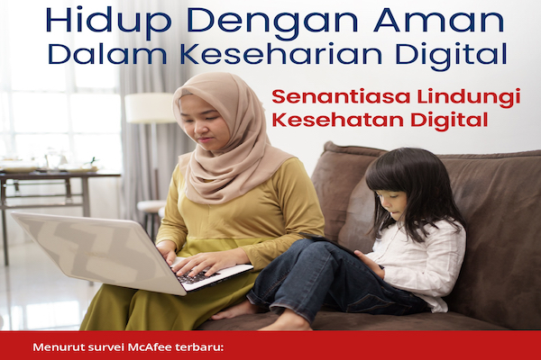 Majalah Ict Masyarakat Indonesia Semakin Melek Digital Mcafee